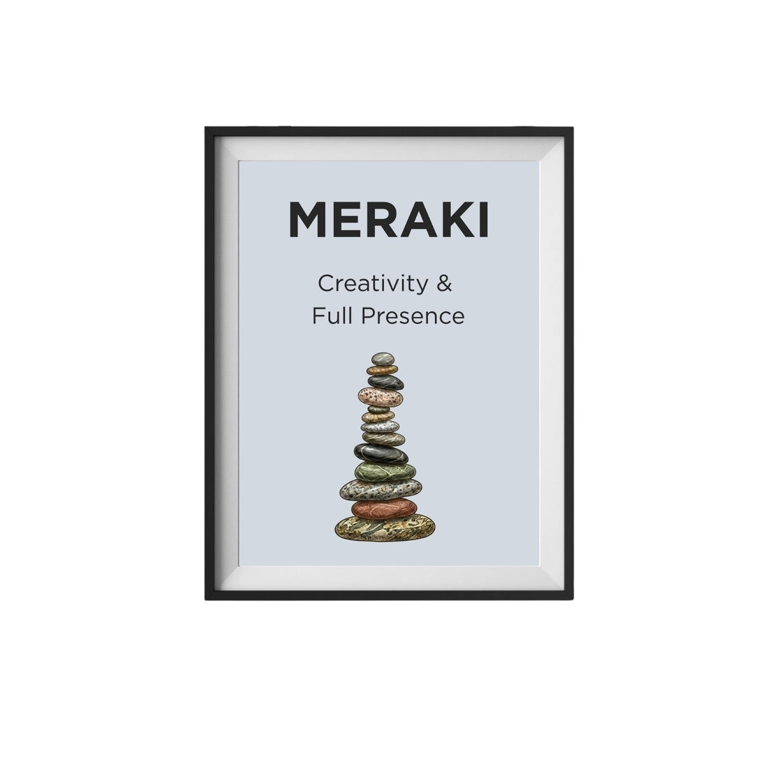Meraki Stoic Philosophy Wall Art Prints - River Rock Artwork Poster