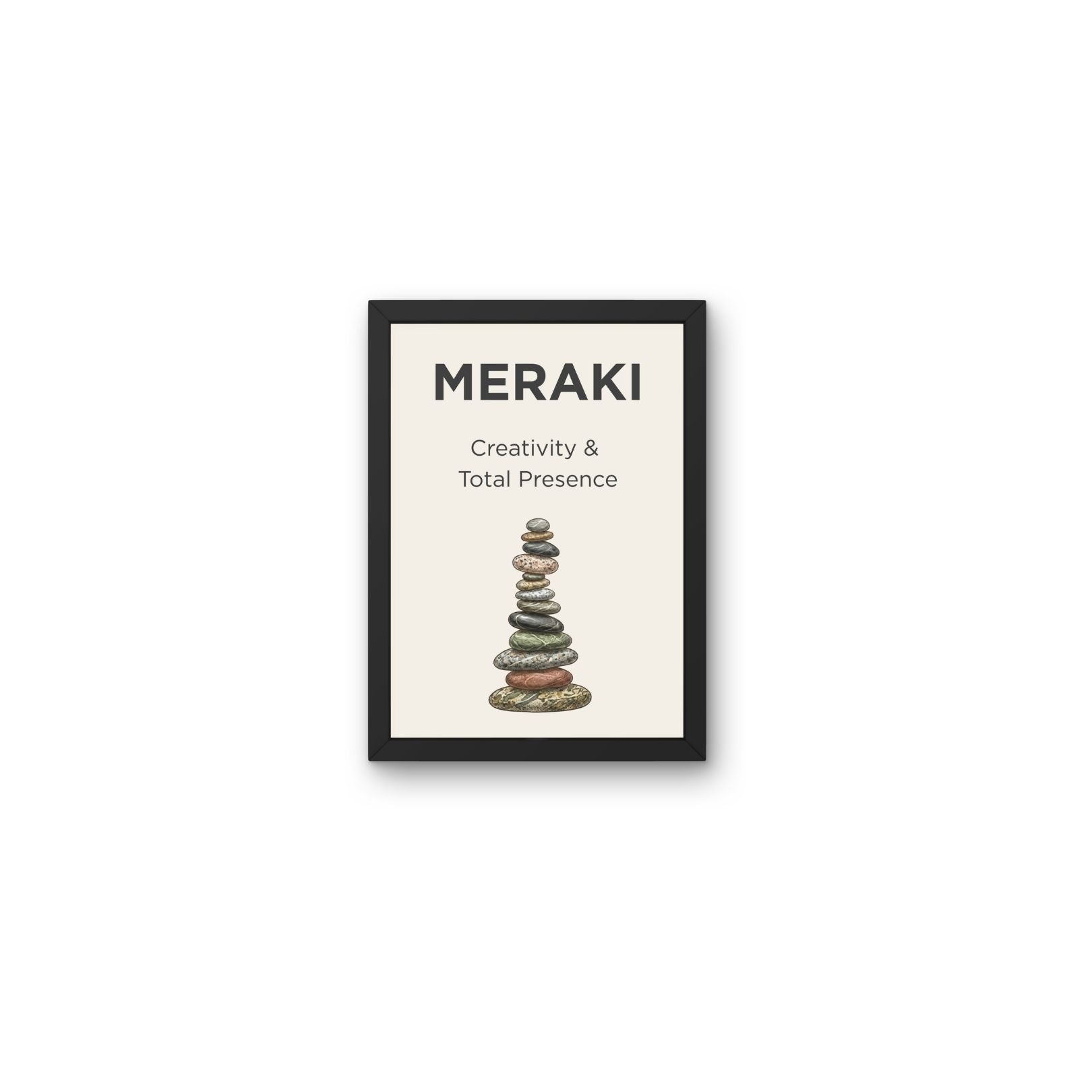 Meraki Stoic Philosophy Wall Art Prints - River Rock Artwork Poster